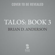 Title: Talos: Book 3, Author: Brian D. Anderson