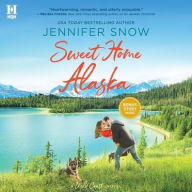 Title: Sweet Home Alaska, Author: Jennifer Snow