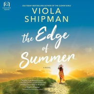 Title: The Edge of Summer, Author: Viola Shipman