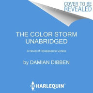 Title: The Color Storm Lib/E: A Novel of Renaissance Venice, Author: Damian Dibben