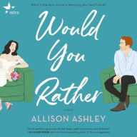 Title: Would You Rather, Author: Allison Ashley