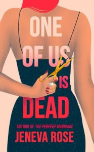 Title: One of Us Is Dead, Author: Jeneva Rose