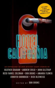 Title: Hotel California: An Anthology of New Mystery Short Stories, Author: Don Bruns
