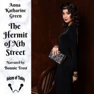 Title: The Hermit of Nth Street, Author: Anna Katharine Green