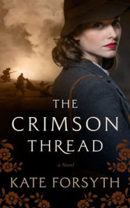 Title: The Crimson Thread, Author: Kate Forsyth
