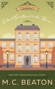 Title: Colonel Sandhurst to the Rescue (Large Print), Author: M. C. Beaton