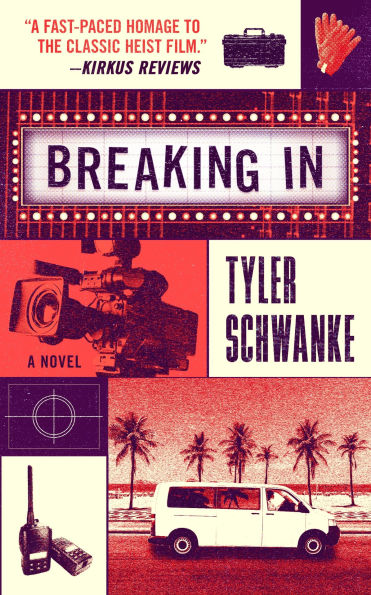Breaking In: A Novel
