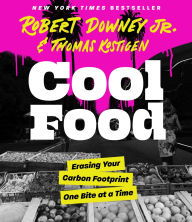 Title: Cool Food: Erasing Your Carbon Footprint One Bite at a Time, Author: Robert Downey Jr.