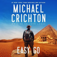 Title: Easy Go, Author: Michael Crichton