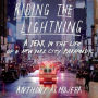 Riding the Lightning: A Year in the Life of a New York City Paramedic