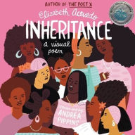 Title: Inheritance: A Visual Poem, Author: Elizabeth Acevedo