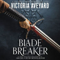 Title: Blade Breaker (Realm Breaker Series #2), Author: Victoria Aveyard