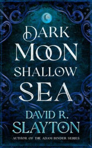 Free iphone books download Dark Moon, Shallow Sea 9798200966769 RTF MOBI in English