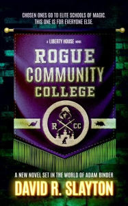 Free downloads audio books for ipad Rogue Community College: A Liberty House Novel