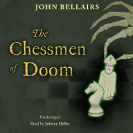 Title: The Chessmen of Doom, Author: John Bellairs