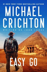Title: Easy Go, Author: Michael Crichton