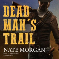 Title: Dead Man's Trail, Author: Nate Morgan