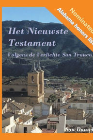 Title: Het Nieuwste Testament Volgens de Verlichte San Tronco, Author: San Daniel