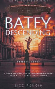 Title: Batey Descending, Author: Nico Pengin