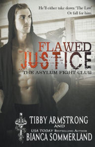 Title: Flawed Justice, Author: Tibby Armstrong