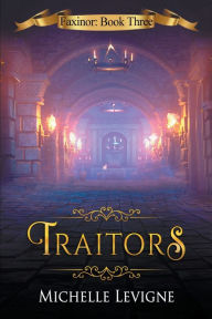 Title: Traitors, Author: Michelle Levigne