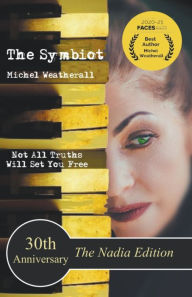 Title: The Symbiot 30th Anniversary, The Nadia Edition, Author: Michel Weatherall