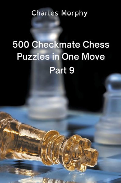 500 Checkmate Chess Puzzles in One Move