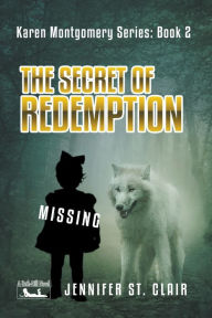 Title: The Secret of Redemption, Author: Jennifer St Clair