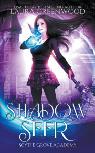 Title: Shadow Seer, Author: Laura Greenwood