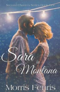 Title: Sara in Montana, Author: Morris Fenris