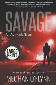 Title: Savage: Large Print, Author: Meghan O'Flynn