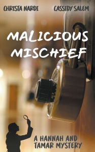 Title: Malicious Mischief, Author: Christa Nardi