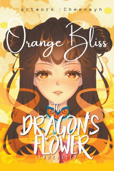The Dragon's Flower: Orange Bliss