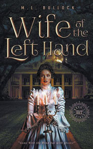 Title: Wife Of The Left Hand, Author: M L Bullock