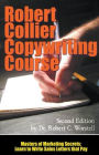 The Robert Collier Copywriting Course: Second Edition