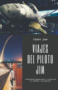 Title: Viajes del piloto Jim, Author: Tony Jim