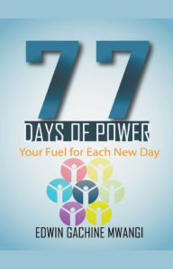 Title: 77 Days of Power, Author: E Gachine