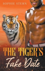Title: The Tiger's Fake Date, Author: Sophie Stern