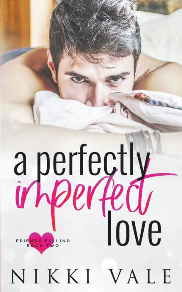 A Perfectly Imperfect Love