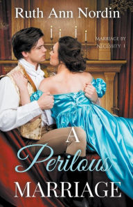 Title: A Perilous Marriage, Author: Ruth Ann Nordin