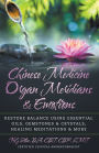 Chinese Medicine Organ Meridians & Emotions