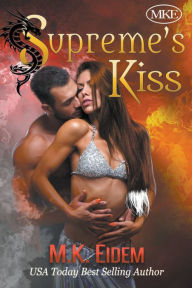 Title: Supreme's Kiss, Author: M.K. Eidem