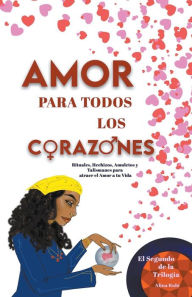 Title: Amor para todos los Corazones, Author: Rubi Astrologa