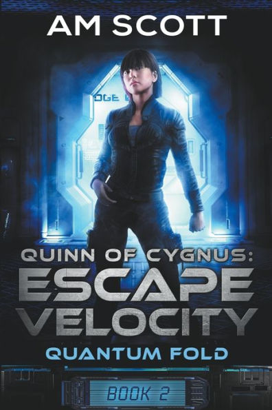 Quinn of Cygnus: Escape Velocity