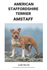 Title: American Staffordshire Terrier (AmStaff), Author: Luis Silva
