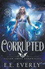 Corrupted: An Epic Dragons and Immortals Romantic Fantasy