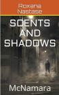 Scents and Shadows