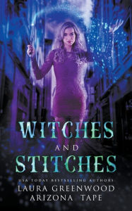 Title: Witches and Stitches, Author: Laura Greenwood