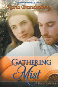 Title: Gathering Mist, Author: Karla Brandenburg