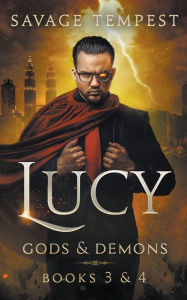 Title: Lucy: Gods and Demons, Author: Savage Tempest